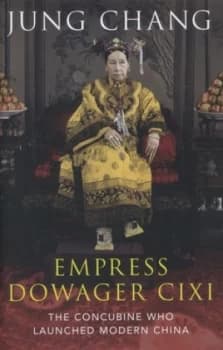Empress Dowager Cixi by Jung Chang Hardback