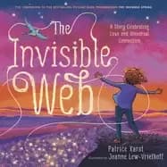 invisible web a story celebrating love and universal connection