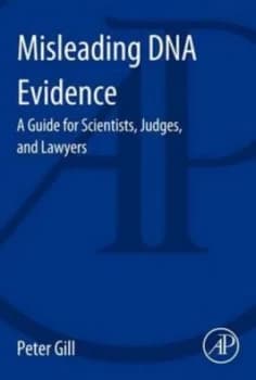 Misleading Dna Evidence by Peter Gill Book