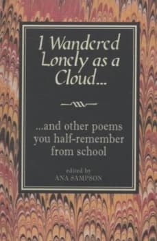 I Wandered Lonely As a Cloud-- by Ana Sampson Hardback