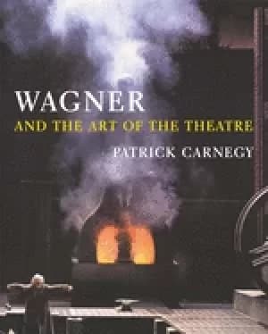 wagner and the art of the theatre