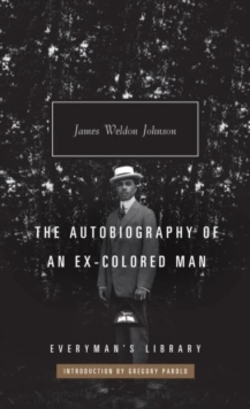 The Autobiography of an Ex-Colored Man Hardback