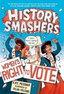 History Smashers: Womens Right to Vote