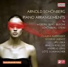 Arnold Schonberg: Piano Arrangements By Webern, Berg, Busoni...