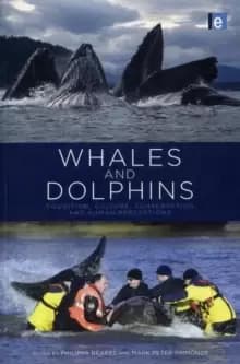 Whales and Dolphins : Cognition, Culture, Conservation and Human Perceptions