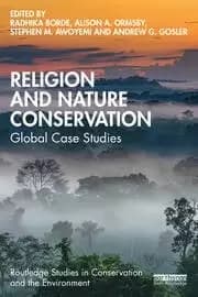 Religion and Nature Conservation Global Case Studies