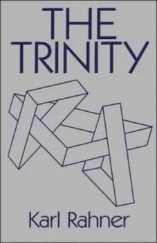 The Trinity by Karl Rahner and Joseph Florent Donceel Paperback