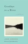 goodbye to a river a narrative
