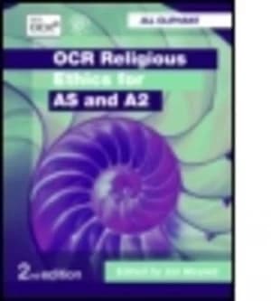 Ocr Religious Ethics for As and A2 by Jill Oliphant Paperback