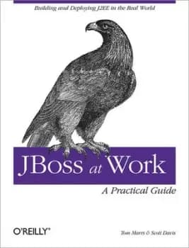 JBoss at work by Tom Marrs