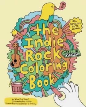 The indie rock coloring book by Yellow Bird Project