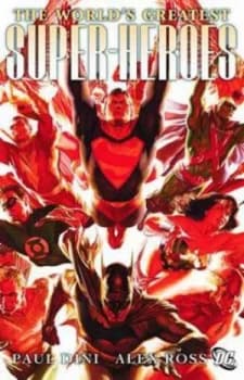 The Worlds Greatest Super-Heroes by Alex Ross Paperback