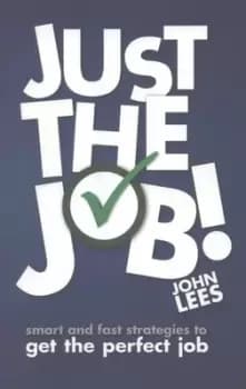 Just the job by John Lees