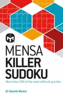 Mensa Killer Sudoku : More than 200 of the most difficult number puzzles