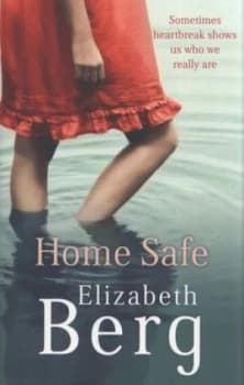Home Safe by Elizabeth Berg Paperback