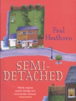 Semi-Detached by Paul Heathorn Book