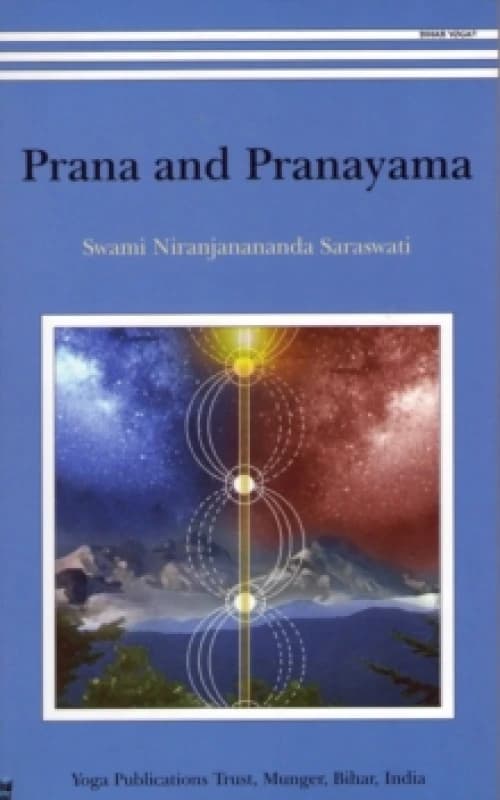 Prana and Pranayama by Swami S Nirajanananda Paperback