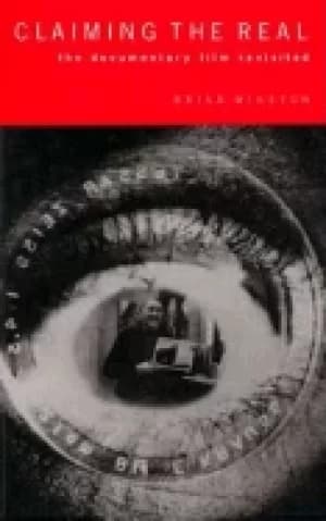 claiming the real the documentary film revisited