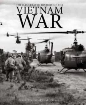 The Illustrated History of the Vietnam War by Weist Andrew Hardback