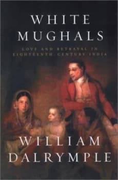 White Mughals by William Dalrymple Book