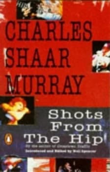 Shots from the Hip by Charles Shaar Murray Paperback