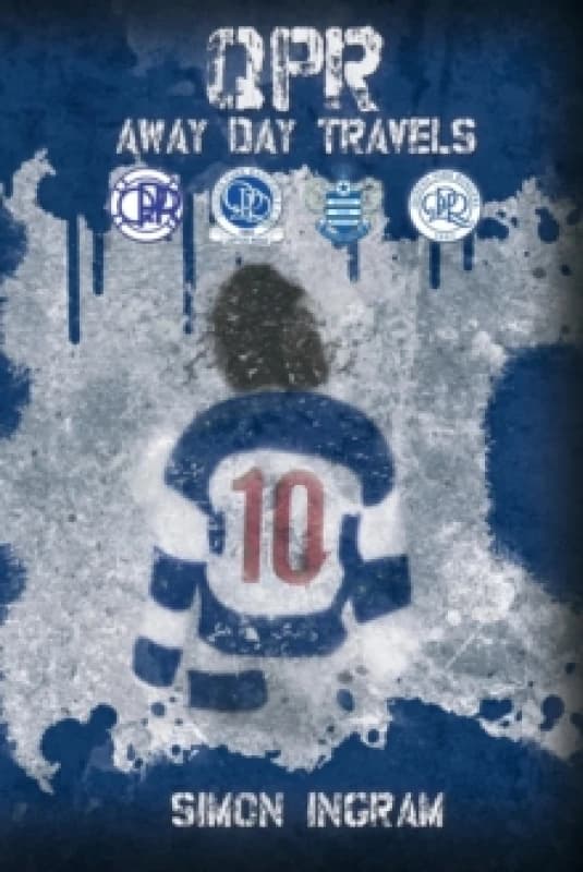 QPR Away Day Travels Paperback / softback