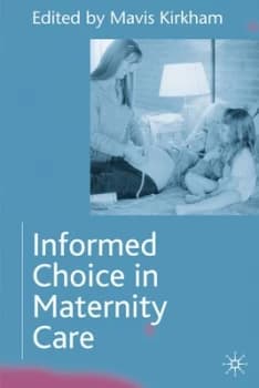 Informed Choice in Maternity Care Paperback