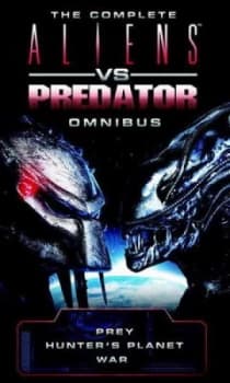 The complete Aliens vs Predator omnibus by Steve Perry