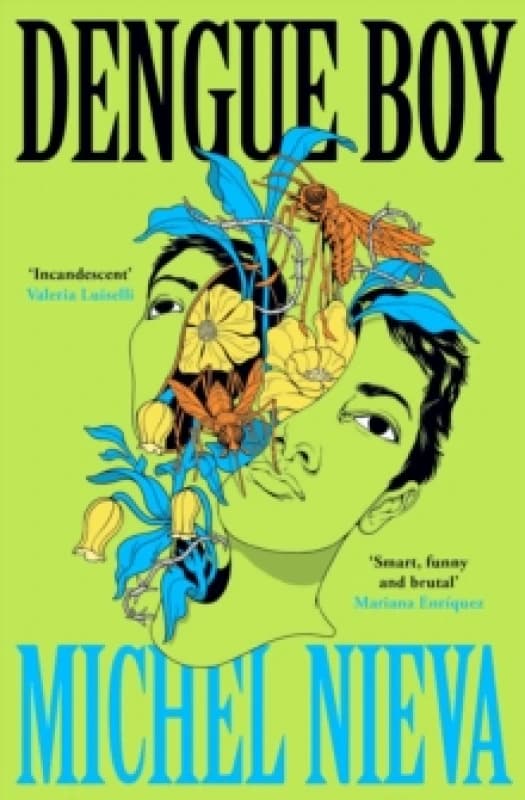 Dengue Boy : 'Smart, funny and brutal' Mariana Enriquez Paperback / softback