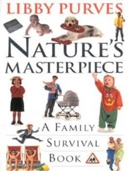 Natures Masterpiece by Libby Purves Book
