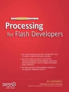 The Essential Guide to Processing for Flash Developers by Ira Greenberg Paperback