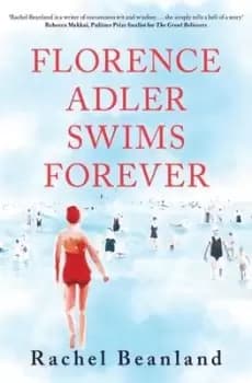 Florence Adler swims forever - Rachel Beanland - Paperback - Used