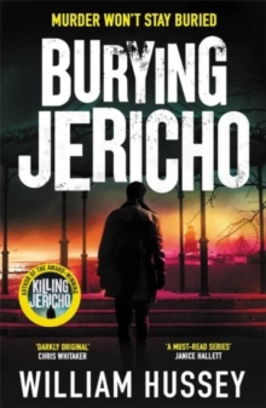 Burying Jericho : The brand new 2025 crime thriller from the award-winning author of KILLING JERICHO Paperback / softback