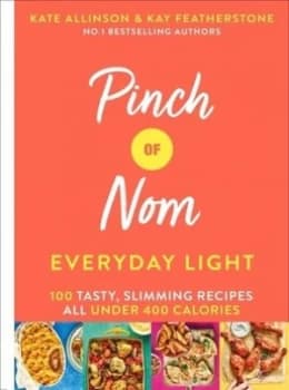 Pinch of Nom Everyday Light by Kay Allinson
