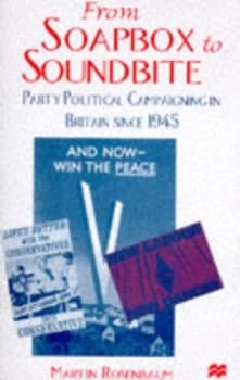 From Soapbox to Soundbite by M. Rosenbaum Book