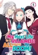 my next life as a villainess all routes lead to doom vol 5
