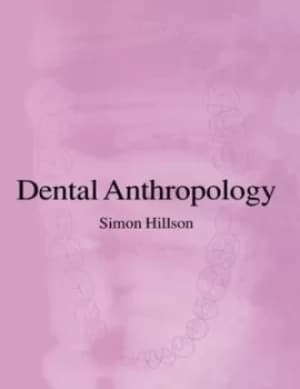 Dental anthropology by Simon Hillson