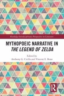 Mythopoeic Narrative in The Legend of Zelda