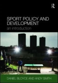 Sport Policy and Development by Daniel Bloyce Paperback