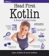 head first kotlin a brain friendly guide