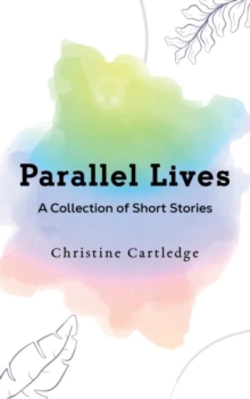 Parallel Lives. Paperback. By Christine Cartledge Books
