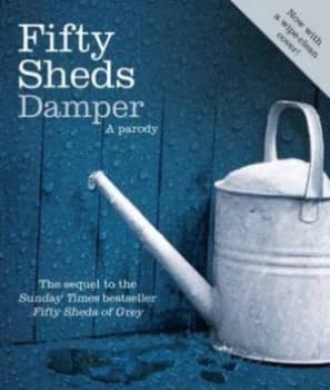 Fifty Sheds Damper by C. T. Grey Hardback