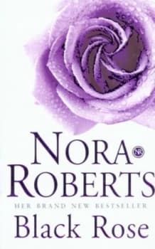 Black Rose by Nora Roberts Paperback