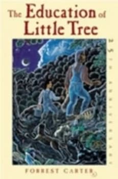 The Education of Little Tree by Forrest Carter Paperback