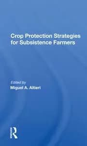 Crop Protection Strategies For Subsistence Farmers