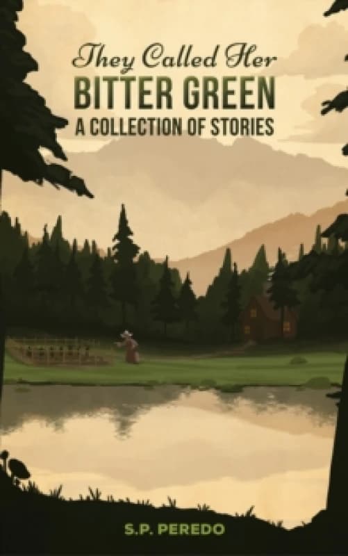 They Called Her Bitter Green. Paperback. By S P Peredo Books