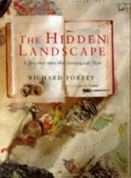 The Hidden Landscape by Richard Fortey Book