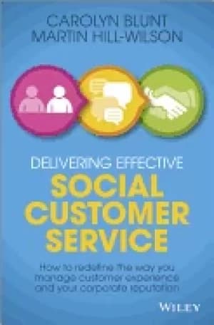delivering effective social customer service how to redefine the way you ma