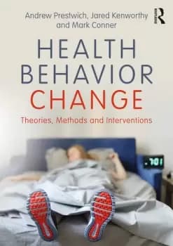 Health Behavior ChangeTheories Methods and Interventions