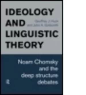 Ideology and linguistic theory by Geoffrey J Huck